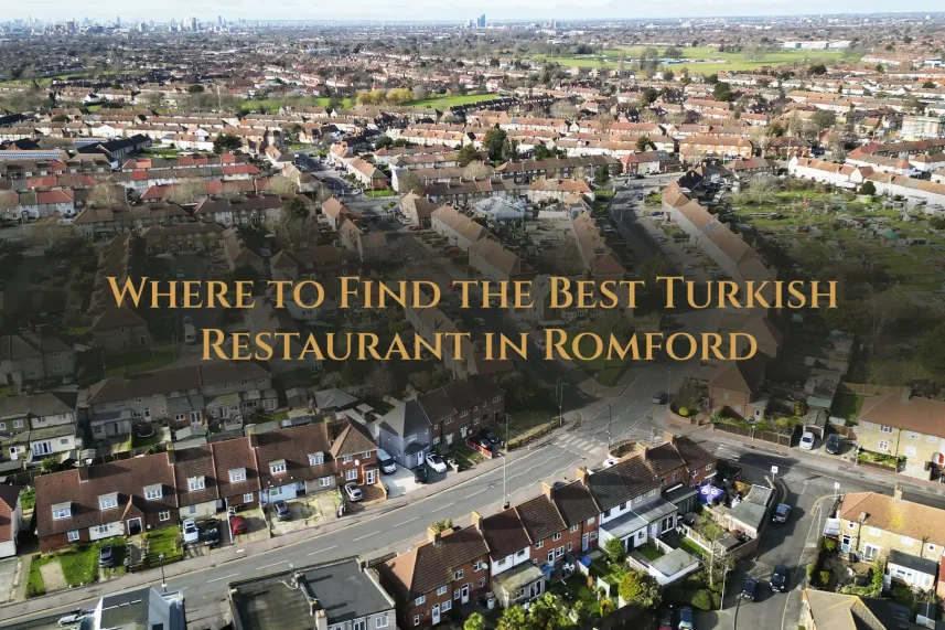 Find the best Turkish restaurant in Romford offering authentic and delicious cuisine.